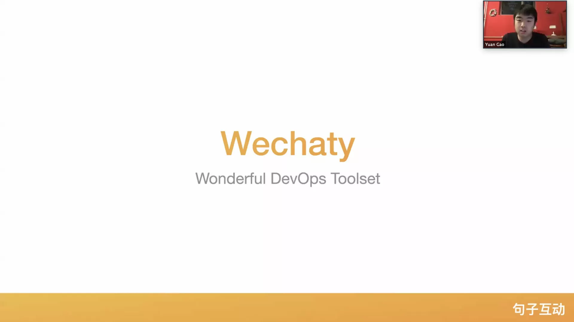 DevOps Wechaty - Yuan GAO (高原)