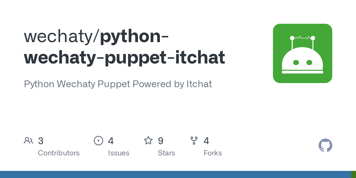 OSPP 2021-结项报告-基于 Itchat 为 Python Wechaty 实现社区首个 Python 语言的本地 Puppet